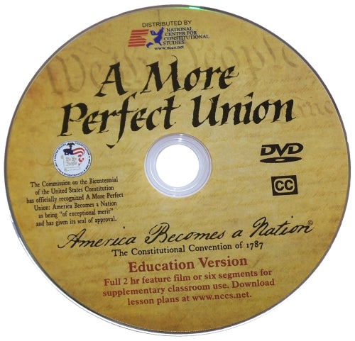 A More Perfect Union: America Becomes a Nation - 2-hour movie on