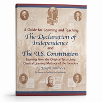 A Guide for Learning and Teaching the Declaration of Independence and the US Constitution