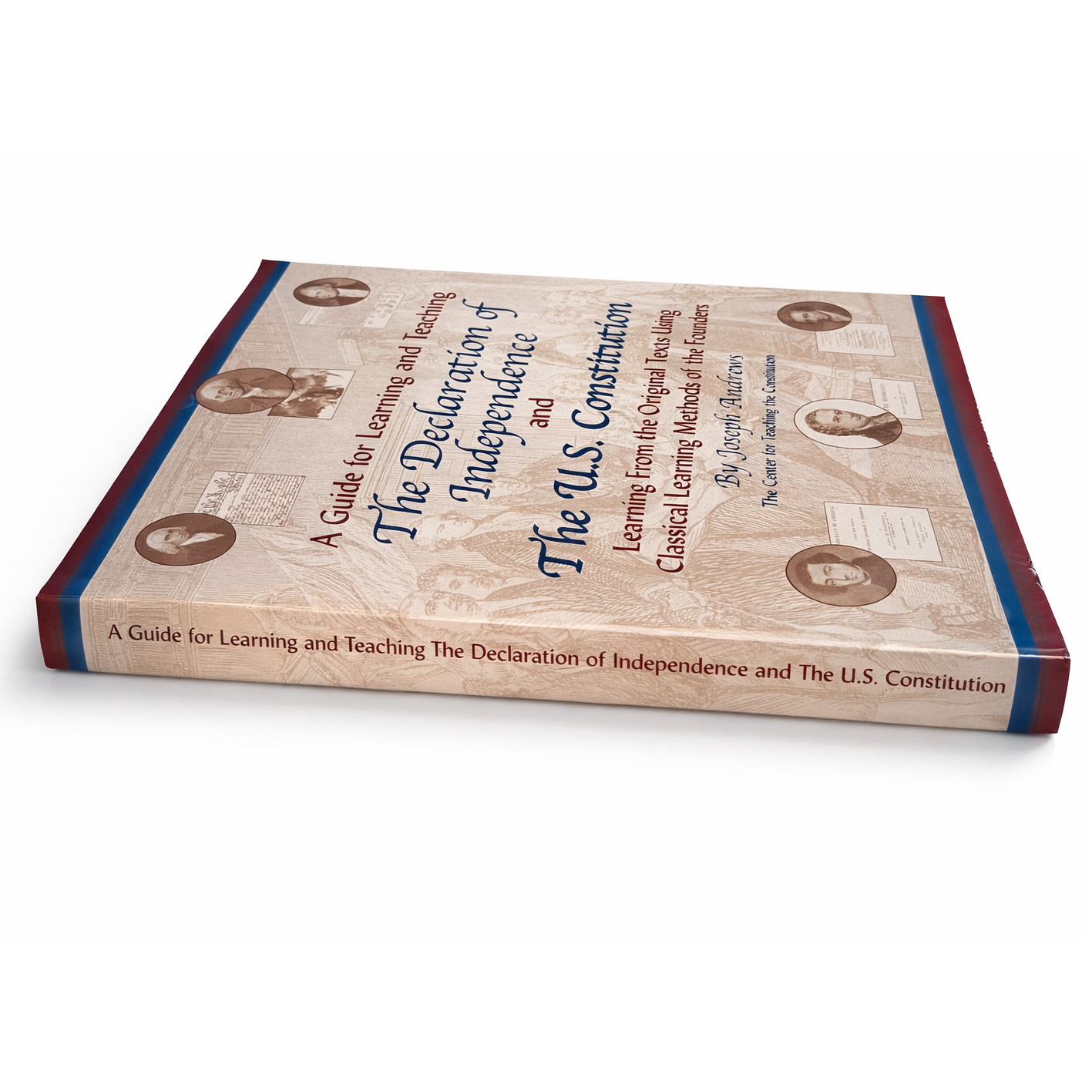 A Guide for Learning and Teaching the Declaration of Independence and the US Constitution