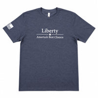 Liberty — America’s Best Chance T-Shirt