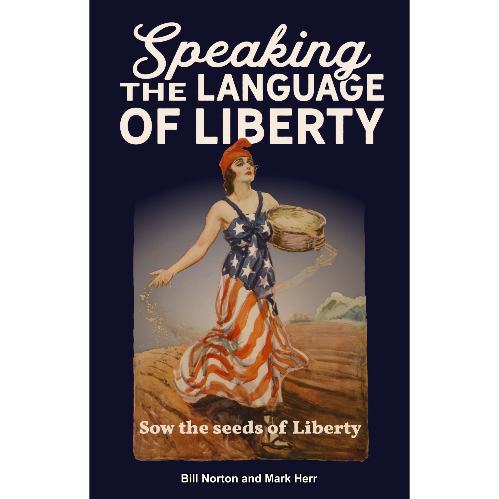 Speaking the Language of Liberty