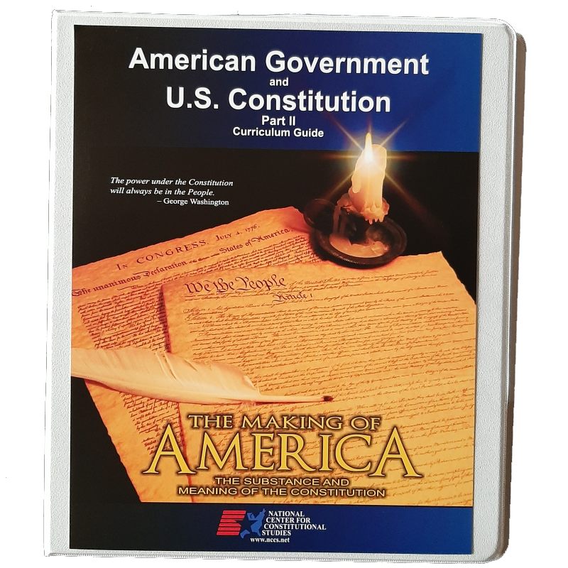 American Government & US Constitution (Part 2) - National Center for Constitutional Studies