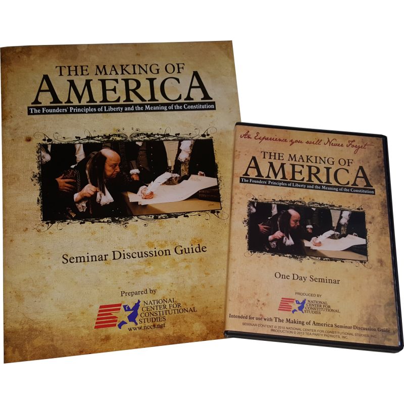 The Making of America (Seminar Guide & DVD) - National Center for Constitutional Studies